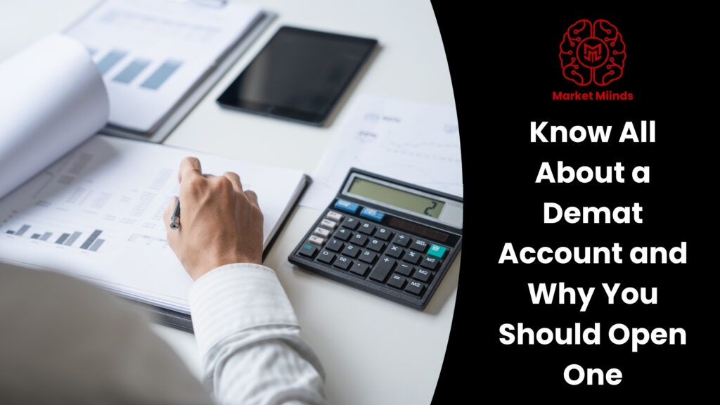 Tips to Create Demat Account and the Benefits You Gain